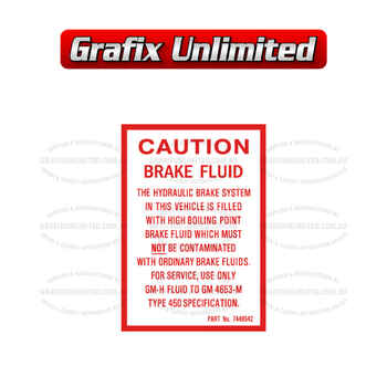 Caution Brake Fluid Decal GMH, 1968 - 1972